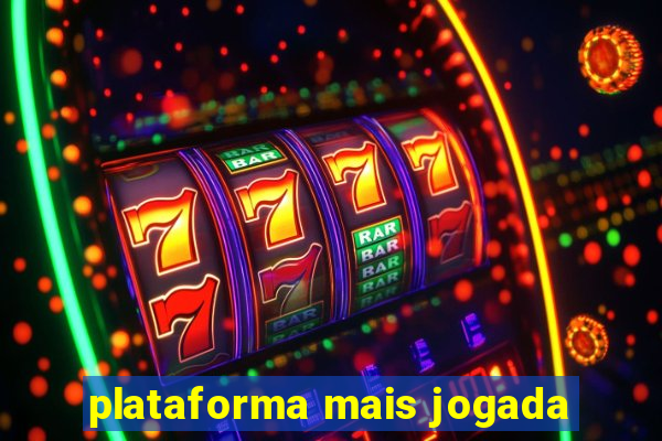 plataforma mais jogada